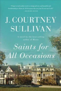 Saints for All Occasions: A novel